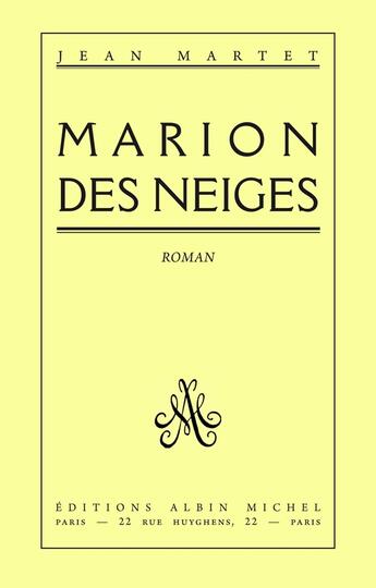 Couverture du livre « Marion des neiges » de Jean Martet aux éditions Albin Michel