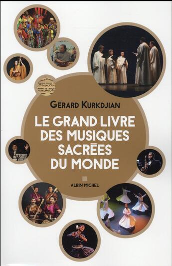 Couverture du livre « Le grand livre des musiques sacrées du monde » de Gerard Kurdjian aux éditions Albin Michel