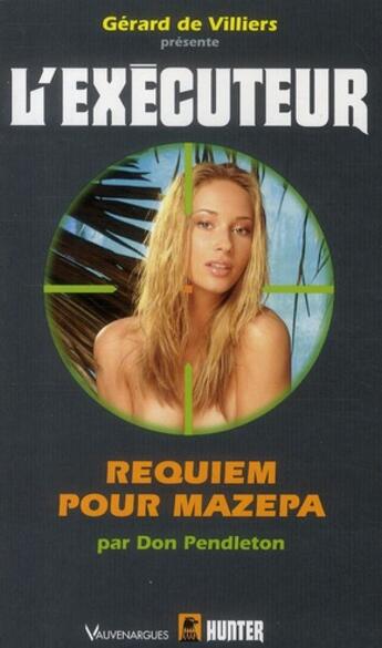 Couverture du livre « L'exécuteur Tome 280 ; requiem pour Mazepa » de Don Pendleton aux éditions Vauvenargues