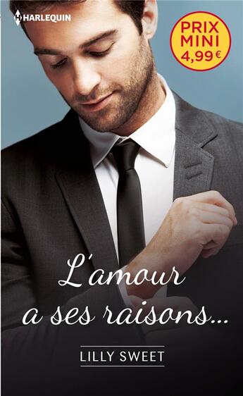 Couverture du livre « L'amour a ses raisons... » de Lilly Sweet aux éditions Harlequin