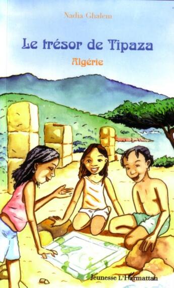 Couverture du livre « Le trésor de Tipaza » de Nadia Ghalem aux éditions L'harmattan