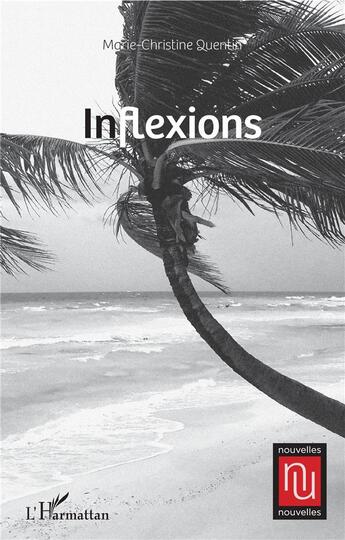 Couverture du livre « Inflexions » de Marie-Christine Quentin aux éditions L'harmattan