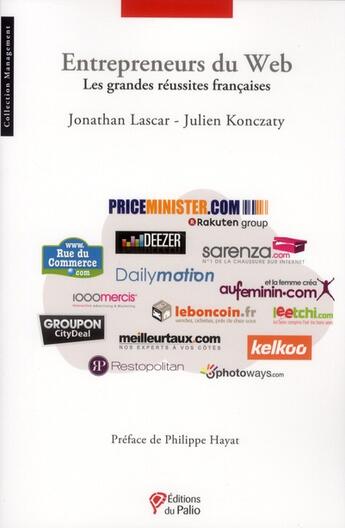 Couverture du livre « Entrepreneurs du web ; les grandes réussites du web » de Jonathan Lascar aux éditions Du Palio