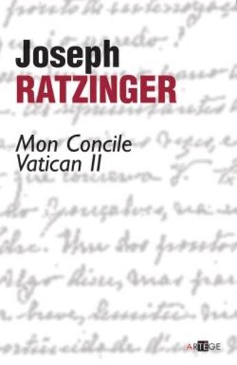 Couverture du livre « Mon concile Vatican II » de Joseph Ratzinger aux éditions Artege