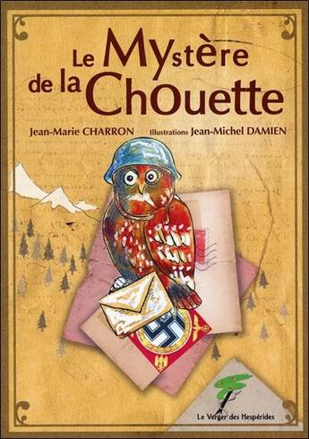 Couverture du livre « Le mystère de la chouette » de Jean-Marie Charron aux éditions Le Verger Des Hesperides