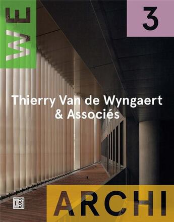 Couverture du livre « Wa 03 : thierry van de wyngaert » de Revue We-Archi aux éditions La Decouverte