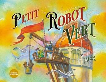 Couverture du livre « Petit robot vert » de De Lalor aux éditions Scriptura