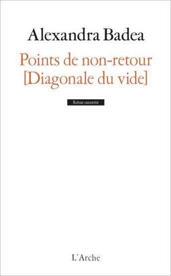 Couverture du livre « Points de non-retour [diagonale du vide] » de Alexandra Badea aux éditions L'arche
