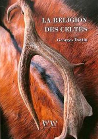 Couverture du livre « La religion des Celtes » de Henri-Georges Dottin aux éditions Walden Withman