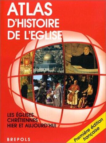 Couverture du livre « Atlas d'histoire de l'eglise » de  aux éditions Brepols