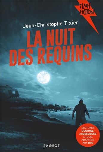 Couverture du livre « La nuit des requins » de Jean-Christophe Tixier aux éditions Rageot