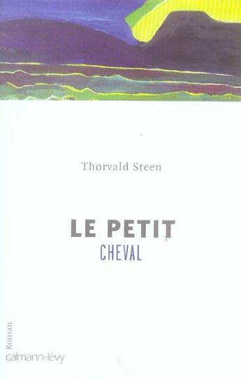 Couverture du livre « Le petit cheval » de Steen-T aux éditions Calmann-levy