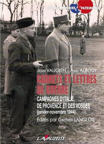 Couverture du livre « Carnets et lettres de guerre : Campagnes d'Italie, de Provence et des Vosges (janvier-novembre 1944) » de Vaugien Jean aux éditions Lavauzelle