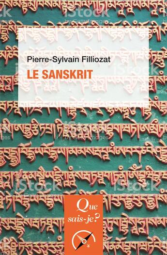 Couverture du livre « Le sanskrit » de Pierre-Sylvain Filliozat aux éditions Que Sais-je ?