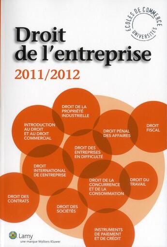 Couverture du livre « Droit de l'entreprise ; 2011-2012 » de Bertrel et Bonneau aux éditions Lamy