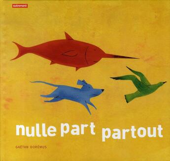 Couverture du livre « Nulle part-partout » de Gaetan Doremus aux éditions Autrement