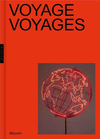 Couverture du livre « Voyage, voyages » de Christine Poullain et Pierre-Nicolas Bounakoff aux éditions Hazan