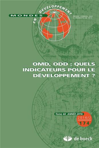 Couverture du livre « Mondes en developpement 2016/2 - 174 - omd, odd : quels indicateurs pour le developpement ? » de  aux éditions De Boeck Superieur