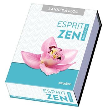 Couverture du livre « L'année à bloc : esprit zen en 365 jours » de  aux éditions Play Bac