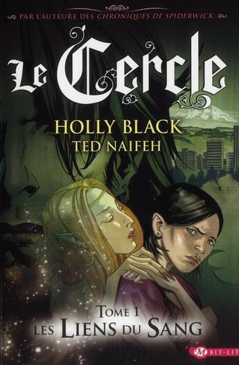 Couverture du livre « Le cercle t.1 ; les liens du sang » de Ted Naifeh et Holly Black aux éditions Hicomics