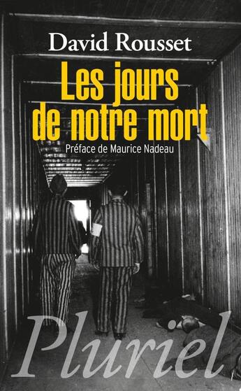 Couverture du livre « Les jours de notre mort » de David Rousset aux éditions Pluriel