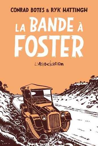 Couverture du livre « La bande à Foster » de Conrad Botes et Ryk Hattingh aux éditions L'association