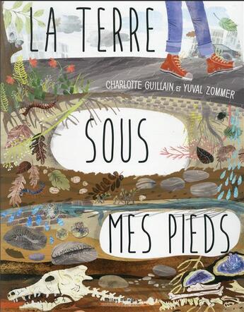 Couverture du livre « La terre sous mes pieds » de Yuval Zommer et Charlotte Guillain aux éditions Belles Balades