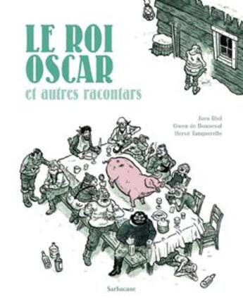 Couverture du livre « Le roi Oscar et autres racontars » de Jorn Riel aux éditions Sarbacane