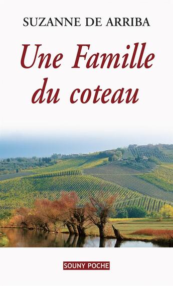 Couverture du livre « Une famille du coteau » de Suzanne De Arriba aux éditions Lucien Souny