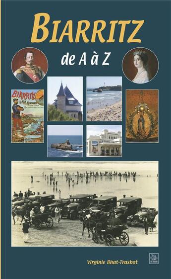 Couverture du livre « Biarritz de A à Z » de Virginie Bhat-Trasbot aux éditions Editions Sutton