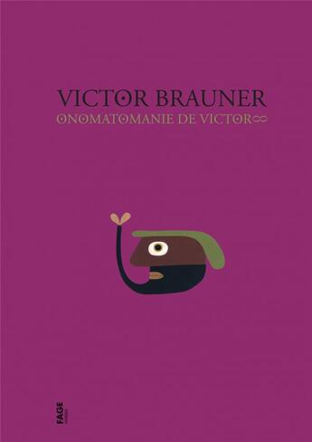 Couverture du livre « Victor Brauner ; onomatomanie de Victor » de Vitor Brauner aux éditions Fage