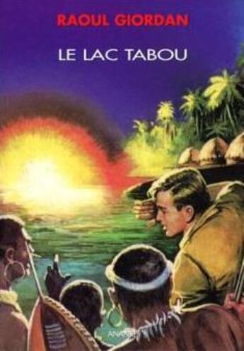 Couverture du livre « Le lac tabou » de Raoul Giordan aux éditions Ananke