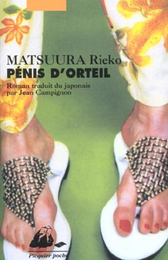 Couverture du livre « Pénis d'orteil » de Rieko Matsuura aux éditions Picquier