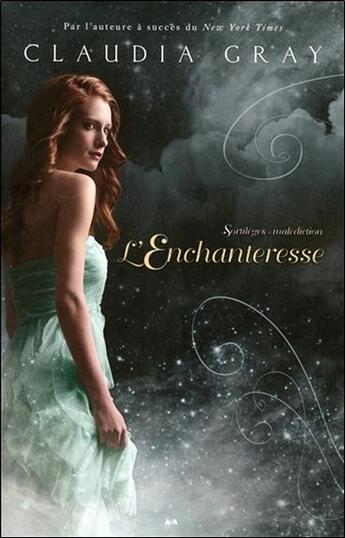 Couverture du livre « Sortilèges et malédiction t.3 ; l'enchanteresse » de Claudia Gray aux éditions Ada