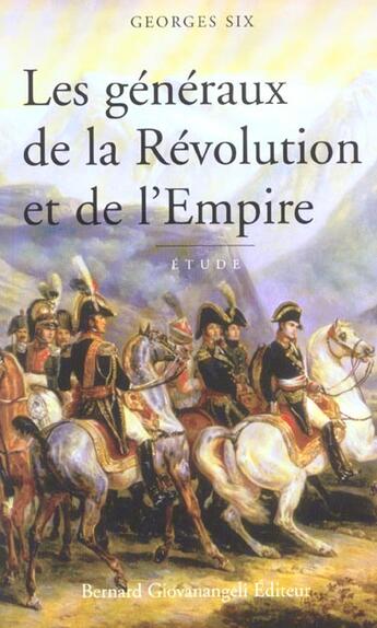 Couverture du livre « Les generaux de la revolution et de l'empire » de Georges Six aux éditions Giovanangeli Artilleur