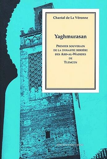 Couverture du livre « Yaghmurasan ; premier souverain de la dynastie berbère des Abd-al-Wadides de Tlemcen » de Ch. De La Veronn aux éditions Bouchene