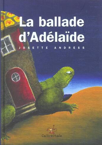 Couverture du livre « La balade d'Adélaïde » de Josette Andress aux éditions Callicephale