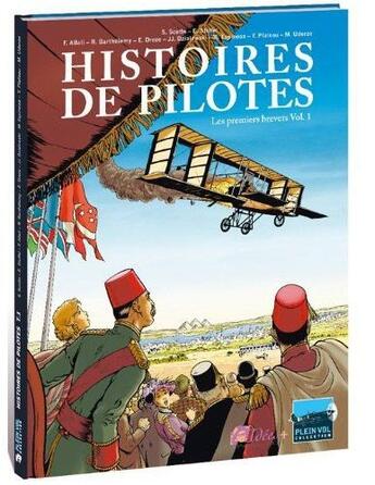 Couverture du livre « Histoires de pilotes t.1 ; les premiers brevets t.1 » de Eric Stoffel aux éditions Idees Plus