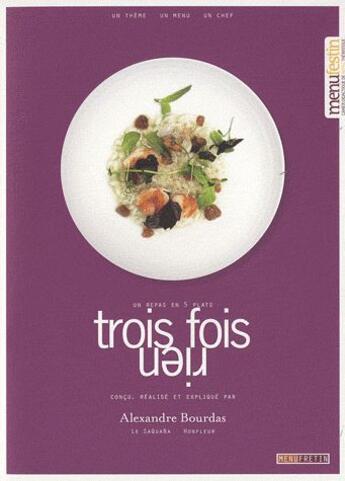 Couverture du livre « Trois fois rien » de Alexandre Bourdas aux éditions Menu Fretin