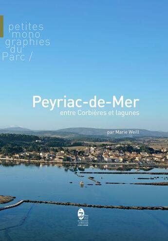 Couverture du livre « Peyriac-de-Mer : entre corbières et lagunes » de Weill Marie aux éditions Pnrnm