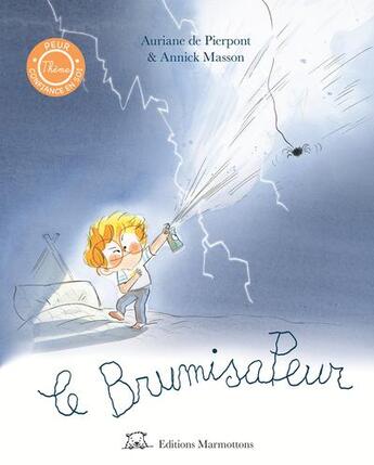 Couverture du livre « Le BrumisaPeur : Une amulette contre les frayeurs » de Annick Masson et Auriane De Pierpont aux éditions Editions Marmottons