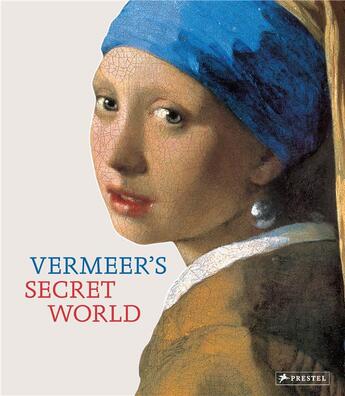 Couverture du livre « Vermeer's secret world » de Vincent Etienne aux éditions Prestel