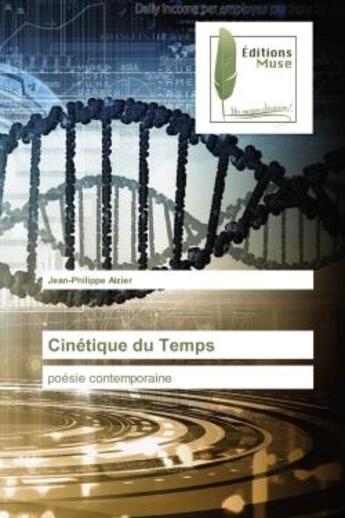 Couverture du livre « Cinétique du temps ; poésie contemporaine » de Jean-Philippe Aizier aux éditions Muse