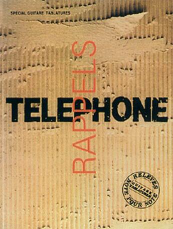 Couverture du livre « Téléphone ; Rappels ; tablature » de Telephone (Artist) aux éditions Carisch Musicom