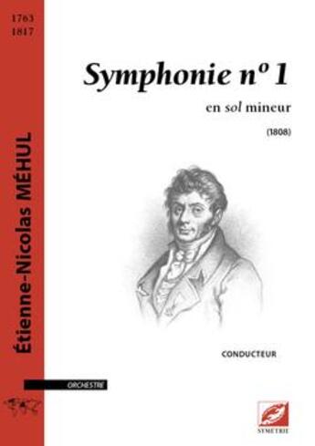 Couverture du livre « Symphonie n°1 ; en sol mineur » de Etienne-Nicolas Mehul aux éditions Symetrie