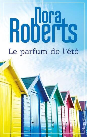 Couverture du livre « Le parfum de l'été » de Nora Roberts aux éditions Harpercollins