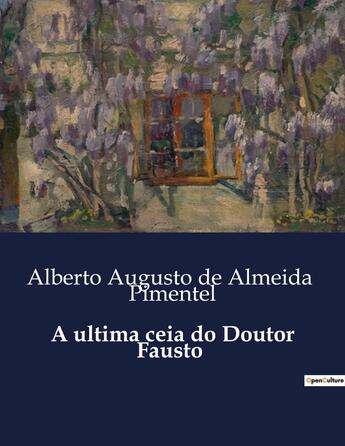 Couverture du livre « A ultima ceia do Doutor Fausto » de De Almeida Pimentel aux éditions Culturea