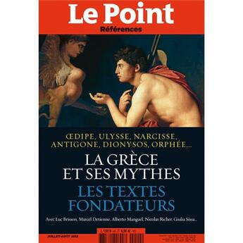 Couverture du livre « La Grèce et ses mythes » de  aux éditions Le Point