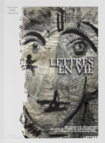 Couverture du livre « Lettres en vie » de  aux éditions La Trace