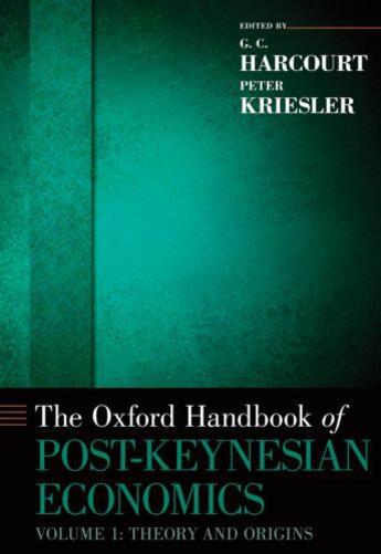 Couverture du livre « The Oxford Handbook of Post-Keynesian Economics, Volume 1: Theory and » de G C Harcourt aux éditions Oxford University Press Usa